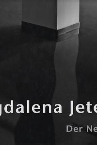 59247. Ullrich, Ferdinand / Schwalm, Hans-Jürgen – Magdalena Jetelová - Der neue Raum (6. Mai bis 22. Juli 2007)