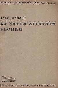 28421. Honzík, Karel – Za novým životním slohem, Pojednání z obšírnějího díla Tvorba životního slohu