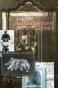 121056. Šikl, Jan – Dobrodružství kriminalistiky