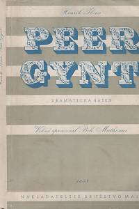 2122. Ibsen, Henrik – Peer Gynt, Dramatická báseň o deseti obrazech