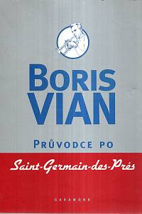13055. Vian, Boris – Průvodce po Saint-Germain-des-Prés