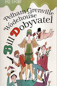 47554. Wodehouse, Pelham Grenville – Bill Dobyvatel, Anglický humoristický román
