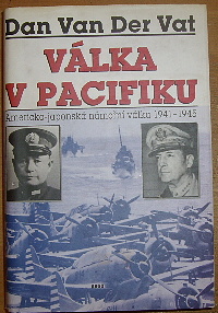 Vat, Dan Van Der – Válka v Pacifiku, Americko-japonská námořní válka 1941-1945