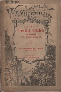 117608. Gastl, Wilhelm – Der Kurort Geisshübl-Puchstein bei Karlsbad und seine Quellen.