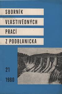 89986. Sborník vlastivědných prací z Podblanicka 21 (1980)