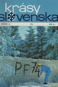 117749. Krásy Slovenska, Obrázkový časopis venovaný propagácii prírodných krás a zaujímavostí Slovenska, cestovnému ruchu, turistike, horolezectvu, jaskyniarstvu, ochrane prírody a národopisu, Ročník LI (1974, 1-12)