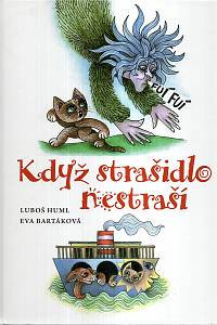 121580. Huml, Luboš / Bartáková, Eva – Když strašidlo nestraší