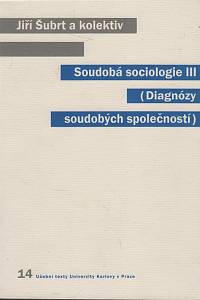 117913. Soudobá sociologie III. (Diagnózy soudobých společností)