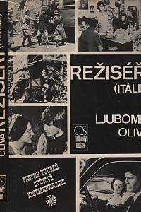 16373. Oliva, Ljubomír – Režiséři (Itálie), Medailóny, filmografie, bibliografie
