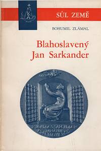 62244. Zlámal, Bohumil – Blahoslavený Jan Sarkander, moravský mučedník