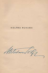 Nohejl, Miloslav – Holýma rukama (podpis)