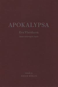 206827. Vlasáková, Eva – Apokalypsa, Deset barevných leptů 