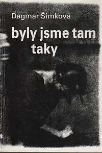 29775. Šimková, Dagmar – Byly jsme tam taky
