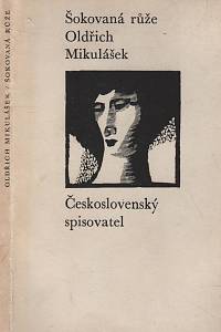 68586. Mikulášek, Oldřich – Šokovaná růže (1970)