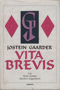 72041. Gaarder, Jostein – Vita Brevis, List Florie Aemilie Aureliovi Augustinovi 