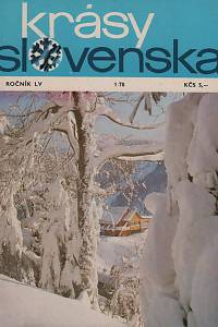 42065. Krásy Slovenska, Obrázkový časopis venovaný propagácii prírodných krás a zaujímavostí Slovenska, cestovnému ruchu, turistike, horolezectvu, jaskyniarstvu, ochrane prírody a národopisu, Ročník LV (1978, 1-12)