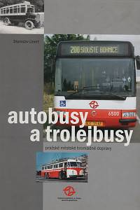 67351. Linert, Stanislav – Autobusy a trolejbusy pražské městské hromadné dopravy