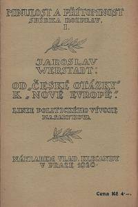 122371. Werstadt, Jaroslav – Od české otázky k nové Evropě, Linie politického vývoje Masarykova