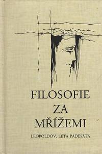 42443. Filosofie za mřížemi - Leopoldov, léta padesátá
