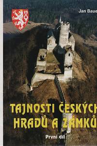 118422. Bauer, Jan – Tajnosti českých hradů a zámků I.
