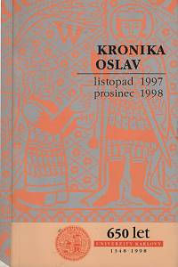 122377. Kronika oslav listopad 1997 - prosinec 1998 : 650 let Univerzity Karlovy