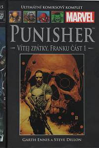 122595. Ennis, Garth / Dillon, Steve – The Punisher - Vítej zpátky, Franku I.
