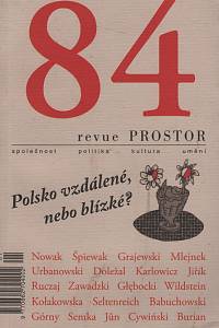 61837. Revue Prostor 84 (2009) - Polsko vzdálené nebo blízké?
