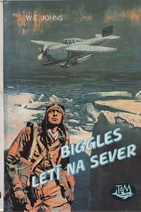 18490. Johns, William Earl – Biggles letí na sever
