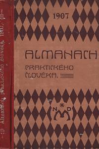 118575. Almanach praktického člověka. Ročník I. (1907)