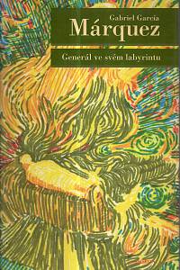 13357. García Márquez, Gabriel – Generál ve svém labyrintu
