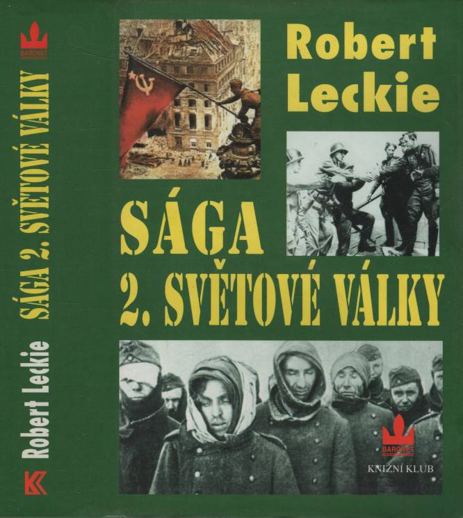 Leckie, Robert – Sága 2. světové války