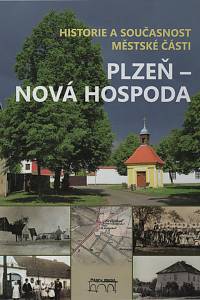 118645. Historie a současnost městské části Plzeň - Nová Hospoda