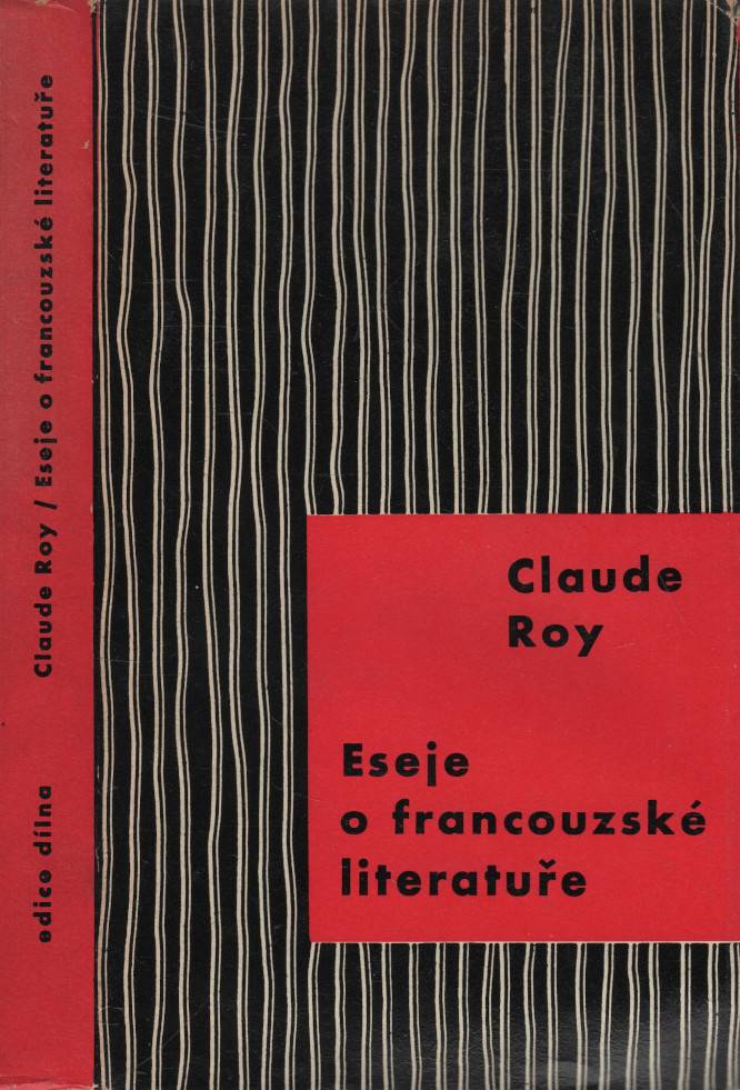 Roy, Claude – Eseje o francouzské literatuře