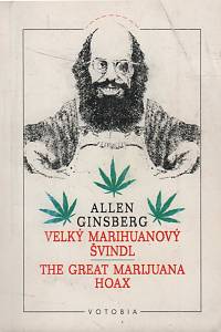 74175. Ginsberg, Allen – Velký marihuanový švindl = The Great Marijuana Hoax