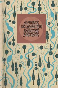 81767. Lamartine, Alphonse de – Básnické meditace