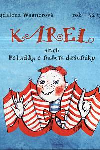 111052. Wagnerová, Magdalena – Karel aneb Pohádka o našem deštníku