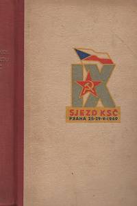 118790. Protokol IX. řádného sjezdu Komunistické strany Československa, V Praze 25.-29. května 1949