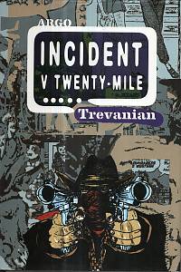 15823. Travenian (= Whitaker, Rodney William) – Incident v Twenty-Mile