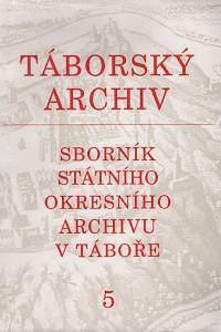 81740. Táborský archiv, Sborník Státního okresního archivu v Táboře 5 (1993)
