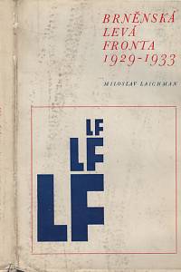 118872. Laichman, Miloslav – Brněnská Levá fronta 1929-1933
