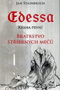 123022. Štainbruch, Jan – Edessa 1 - Bratrstvo stříbrných mečů