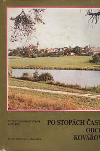 4641. Müllerová- Hezoučká, Marie / Bartoň, Jaroslav / Sládek, Jaroslav – Po stopách času obce Kovářov