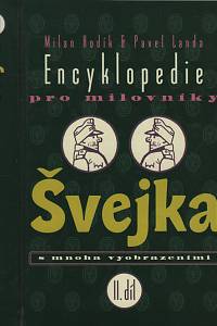 58783. Hodík, Milan / Landa, Pavel – Encyklopedie pro milovníky Švejka s mnoha vyobrazeními, II. díl pro pokročilé