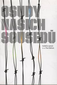 119248. Osudy našich sousedů : sborník výstavy Osudy našich sousedů