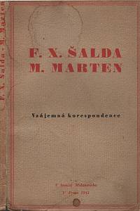 13684. Šalda, František Xaver / Marten, Miloš [= Šebesta, Miloš] – Vzájemná korespondence