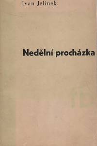 81901. Jelínek, Ivan – Nedělní procházka