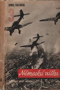 24425. Vachek, Emil – Německá válka III. - Bleskové války začínají