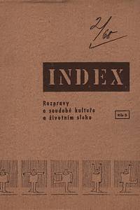 119468. Index, Rozpravy o soudobé kultuře a životním slohu, Ročník I., číslo 2 (1968)