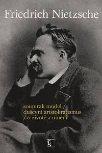 10659. Nietzsche, Friedrich – Tak pravil Friedrich Nietzsche