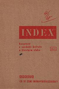 48098. Index, Rozpravy o soudobé kultuře a životním slohu, Ročník I., číslo 4  (1968)